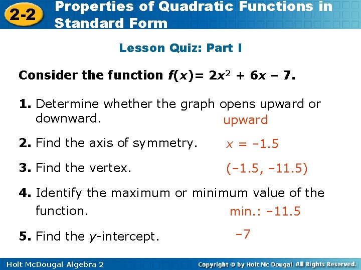 2 -2 Properties of Quadratic Functions in Standard Form Lesson Quiz: Part I Consider