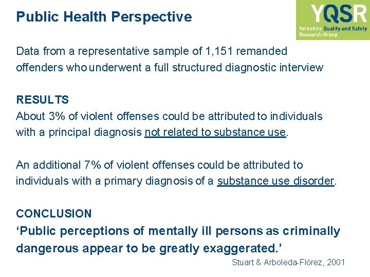 Public Health Perspective Data from a representative sample of 1, 151 remanded offenders who