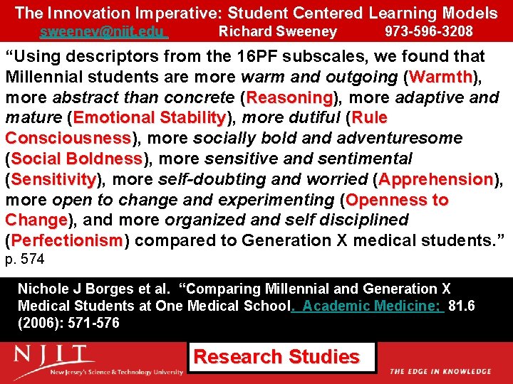 The Innovation Imperative: Student Centered Learning Models sweeney@njit. edu Richard Sweeney 973 -596 -3208 The Innovation Imperative: Student Centered Learning Models sweeney@njit. edu Richard Sweeney 973 -596 -3208