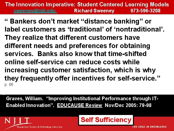 The Innovation Imperative: Student Centered Learning Models sweeney@njit. edu Richard Sweeney 973 -596 -3208 The Innovation Imperative: Student Centered Learning Models sweeney@njit. edu Richard Sweeney 973 -596 -3208