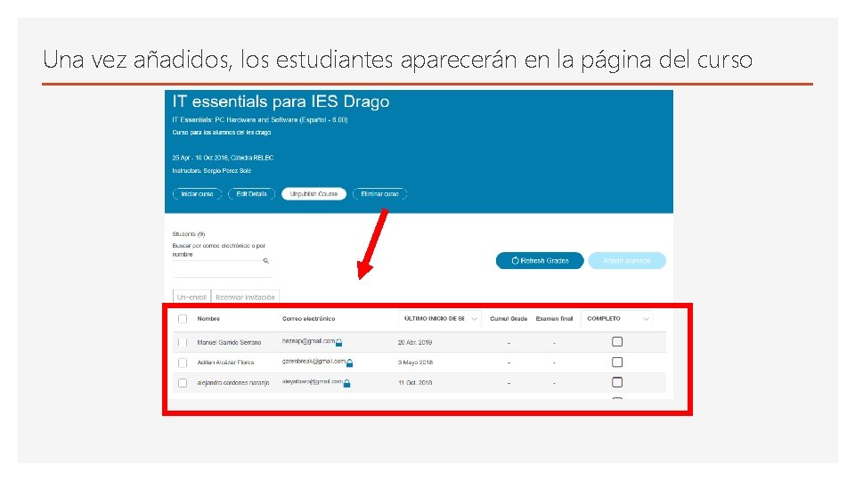 Una vez añadidos, los estudiantes aparecerán en la página del curso 