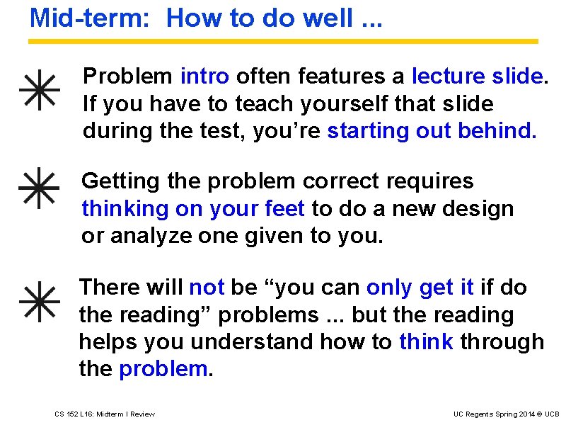 Mid-term: How to do well. . . Problem intro often features a lecture slide.