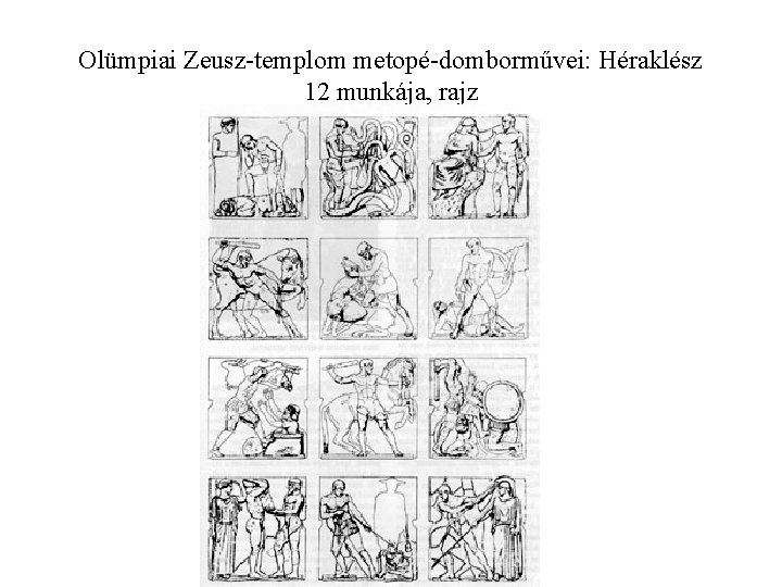 Olümpiai Zeusz-templom metopé-domborművei: Héraklész 12 munkája, rajz 