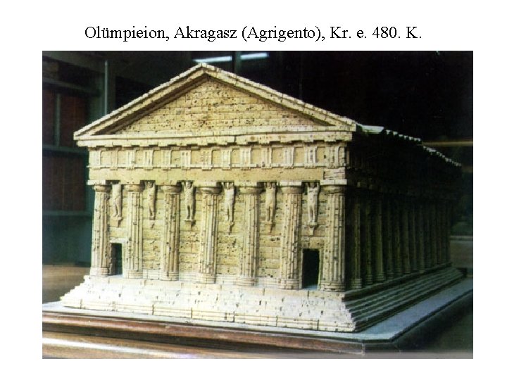 Olümpieion, Akragasz (Agrigento), Kr. e. 480. K. 