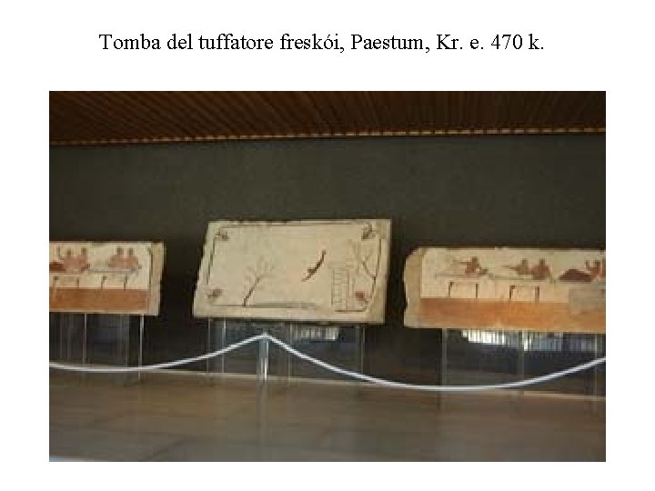 Tomba del tuffatore freskói, Paestum, Kr. e. 470 k. 