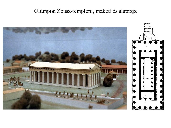 Olümpiai Zeusz-templom, makett és alaprajz 