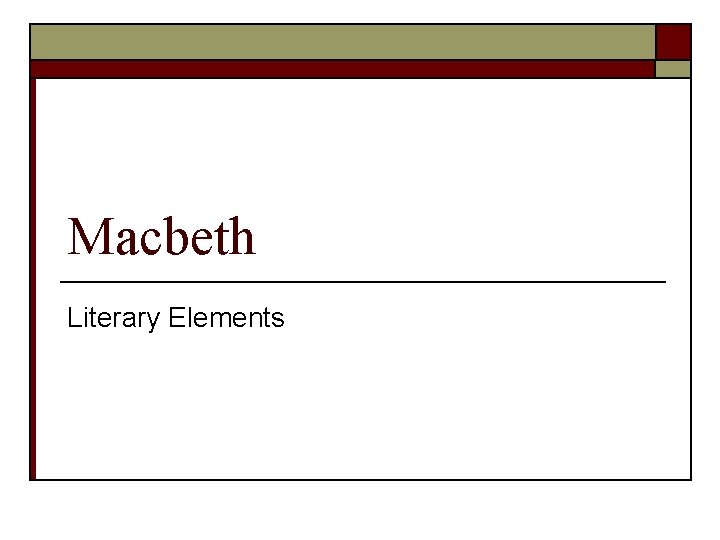 Macbeth Literary Elements 