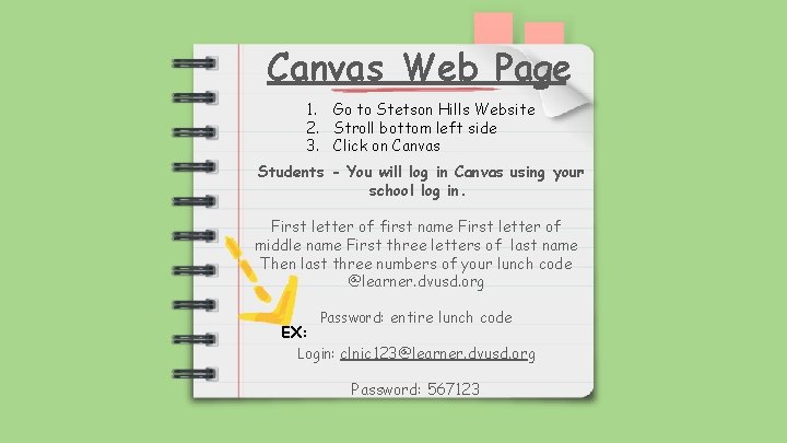 Canvas Web Page 1. Go to Stetson Hills Website 2. Stroll bottom left side