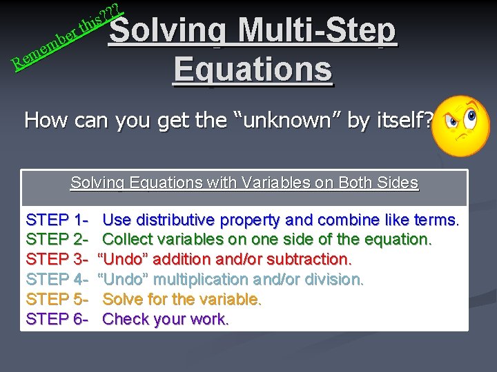 ? ? ? is h t er b m e m Re Solving Multi-Step