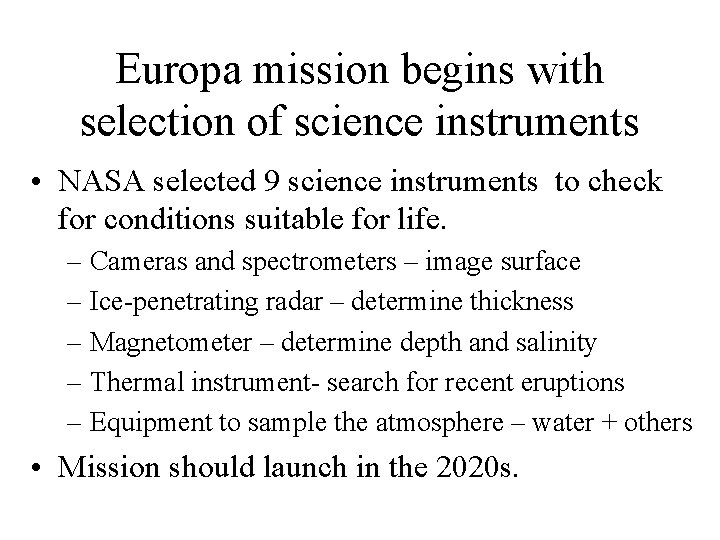 Europa mission begins with selection of science instruments • NASA selected 9 science instruments