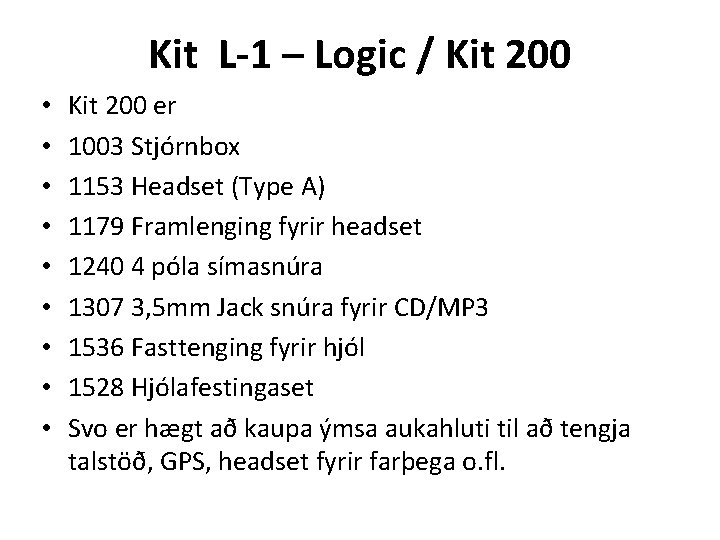 Kit L-1 – Logic / Kit 200 • • • Kit 200 er 1003