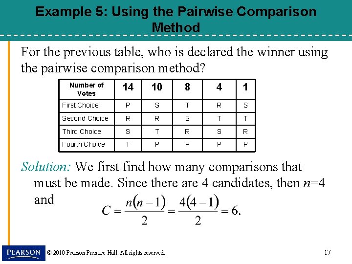 Example 5: Using the Pairwise Comparison Method For the previous table, who is declared