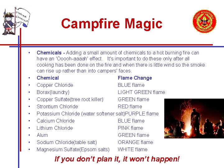 Campfire Magic • • • Chemicals - Adding a small amount of chemicals to