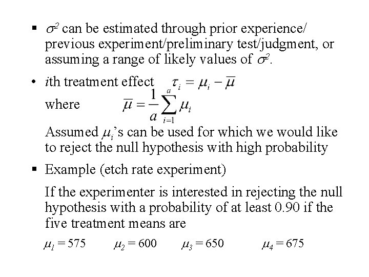 § s 2 can be estimated through prior experience/ previous experiment/preliminary test/judgment, or assuming