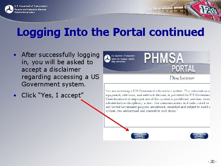 U. S. Department of Transportation Pipeline and Hazardous Materials Safety Administration Logging Into the