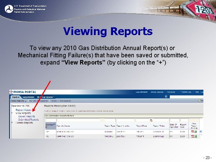 U. S. Department of Transportation Pipeline and Hazardous Materials Safety Administration Viewing Reports To
