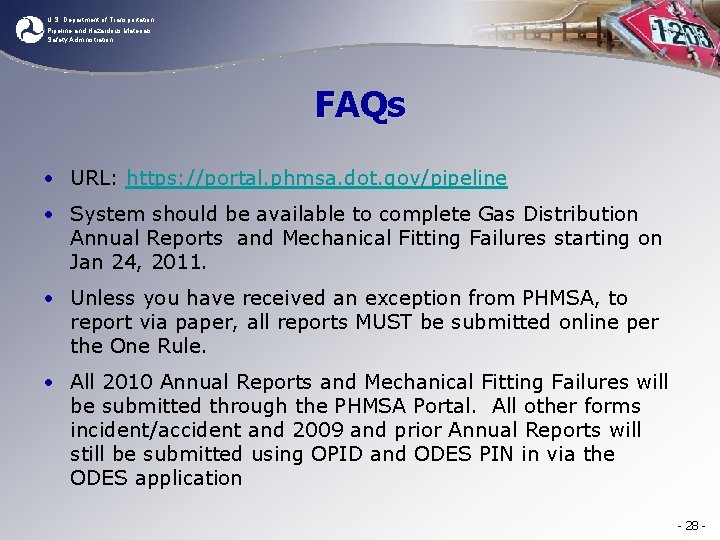 U. S. Department of Transportation Pipeline and Hazardous Materials Safety Administration FAQs • URL: