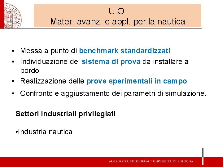 U. O. Mater. avanz. e appl. per la nautica • Messa a punto di