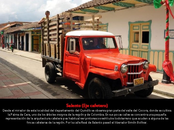 Salento (Eje cafetero) Desde el mirador de esta localidad del departamento del Quindío se Salento (Eje cafetero) Desde el mirador de esta localidad del departamento del Quindío se