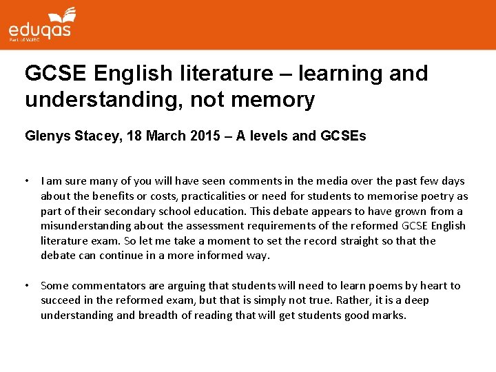GCSE English literature – learning and understanding, not memory Glenys Stacey, 18 March 2015