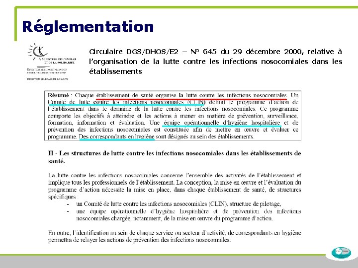 Réglementation Circulaire DGS/DHOS/E 2 – N° 645 du 29 décembre 2000, relative à l’organisation