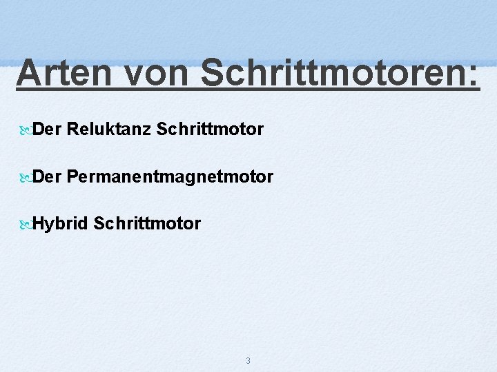 Arten von Schrittmotoren: Der Reluktanz Schrittmotor Der Permanentmagnetmotor Hybrid Schrittmotor 3 