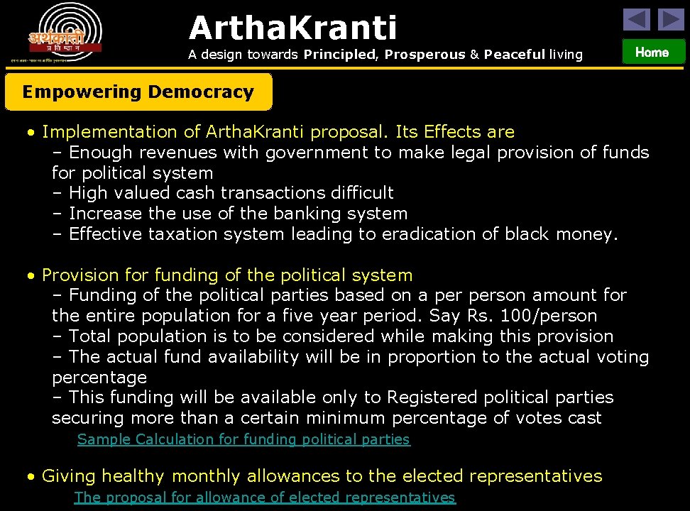 Artha. Kranti A design towards Principled, Prosperous & Peaceful living Home Empowering Democracy •