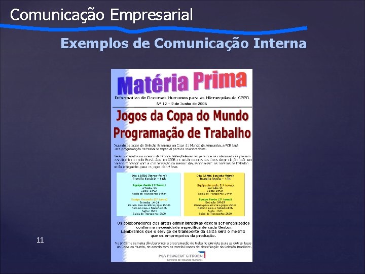 Comunicação Empresarial Exemplos de Comunicação Interna 11 