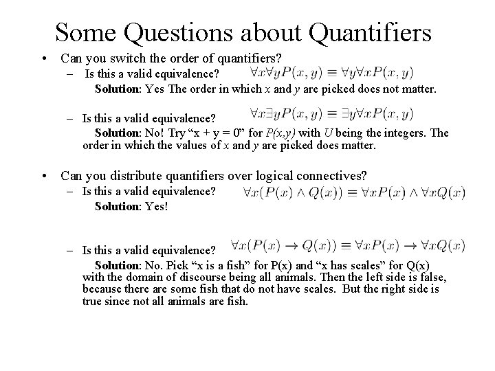 Some Questions about Quantifiers • Can you switch the order of quantifiers? – Is