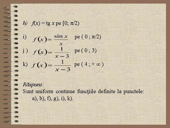 h) f(x) = tg x pe [0; π/2) i) pe ( 0 ; π/2)