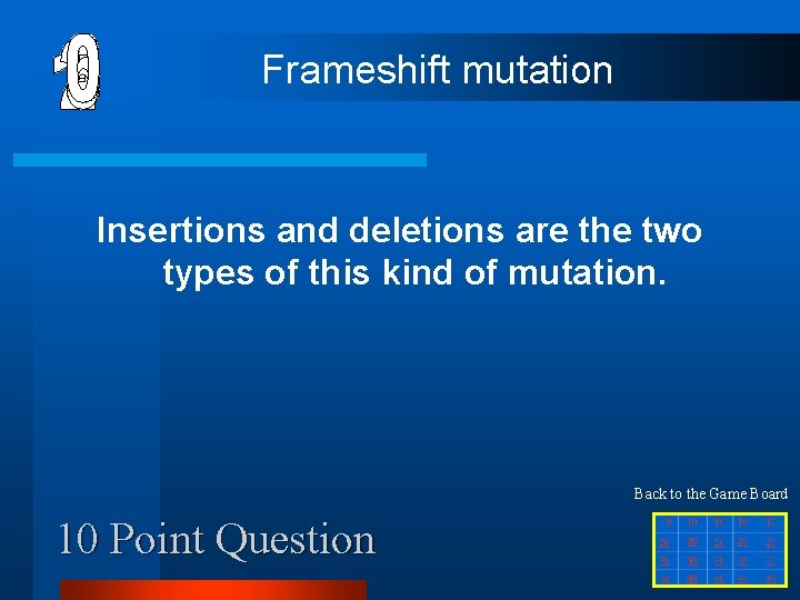 Frameshift mutation Insertions and deletions are the two types of this kind of mutation.