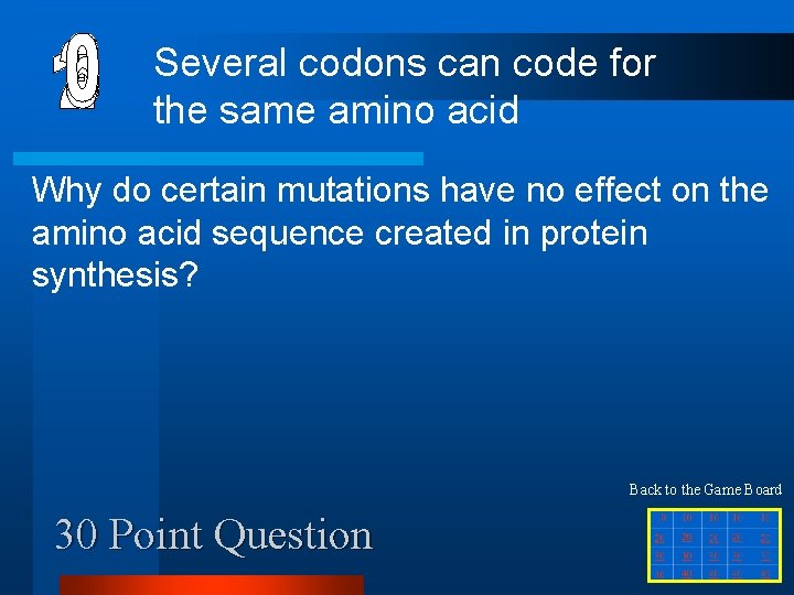 Several codons can code for the same amino acid Why do certain mutations have