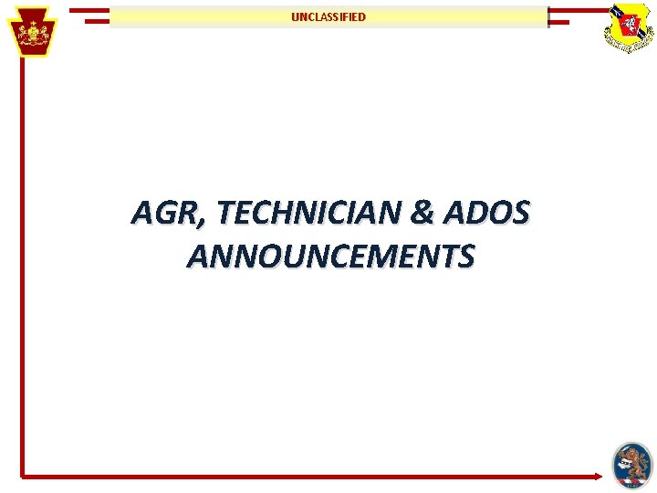 UNCLASSIFIED AGR, TECHNICIAN & ADOS ANNOUNCEMENTS 