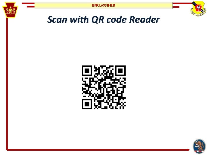 UNCLASSIFIED Scan with QR code Reader 