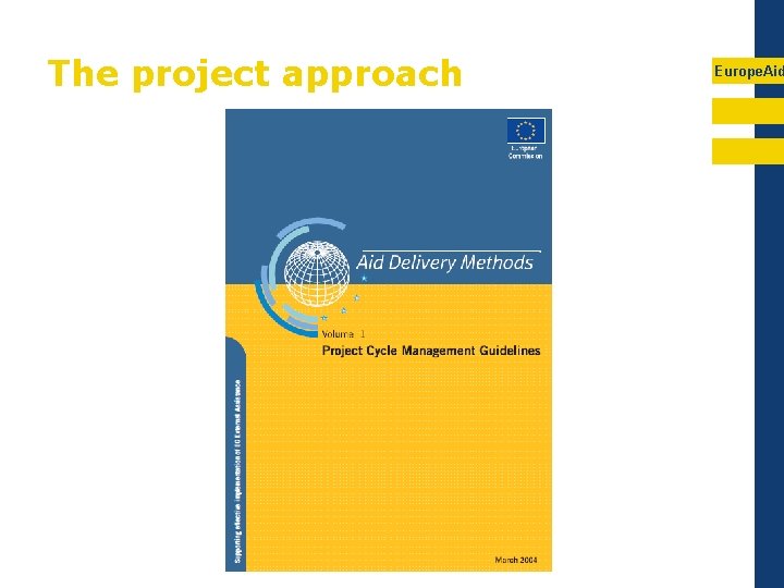 The project approach Europe. Aid 