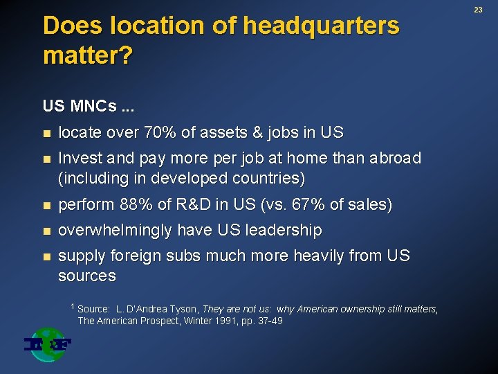 Does location of headquarters matter? US MNCs. . . n locate over 70% of