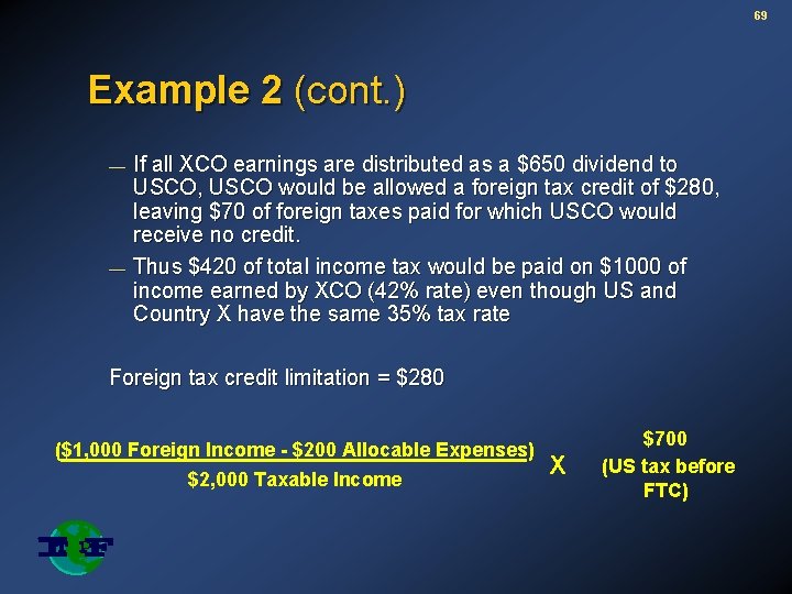 69 Example 2 (cont. ) — — If all XCO earnings are distributed as