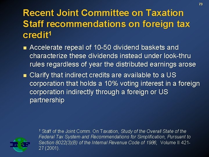 73 Recent Joint Committee on Taxation Staff recommendations on foreign tax credit 1 n