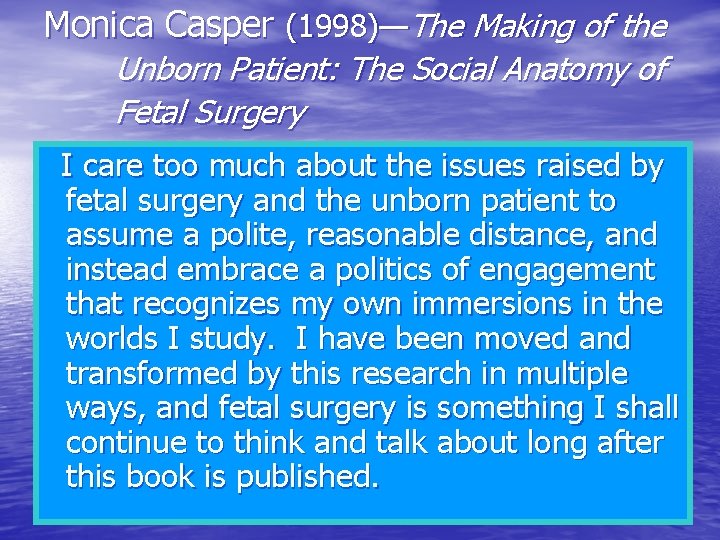 Monica Casper (1998)—The Making of the Unborn Patient: The Social Anatomy of Fetal Surgery