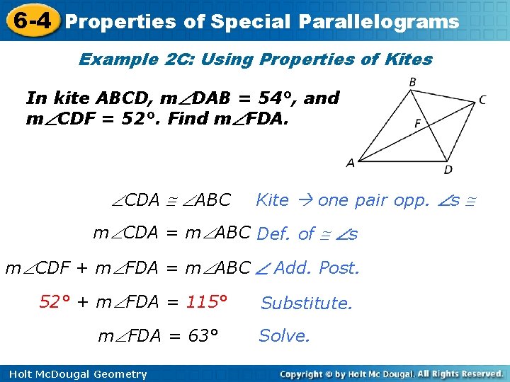 6 -4 Properties of Special Parallelograms Example 2 C: Using Properties of Kites In