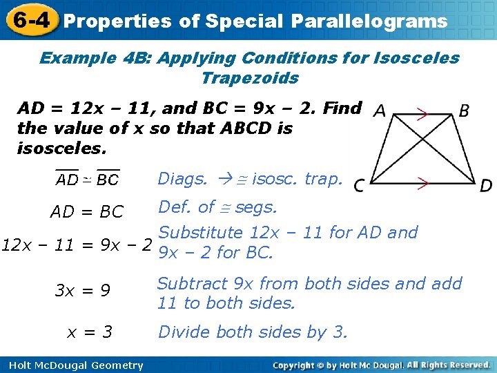 6 -4 Properties of Special Parallelograms Example 4 B: Applying Conditions for Isosceles Trapezoids