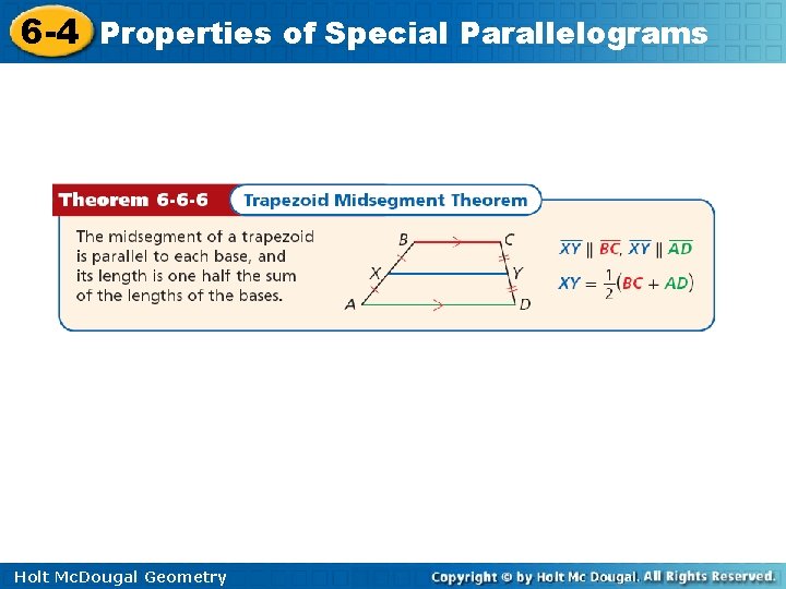 6 -4 Properties of Special Parallelograms Holt Mc. Dougal Geometry 