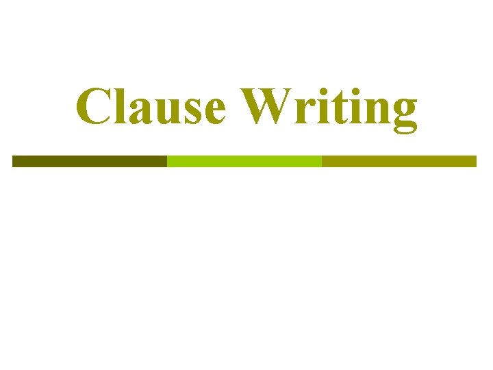 Clause Writing 