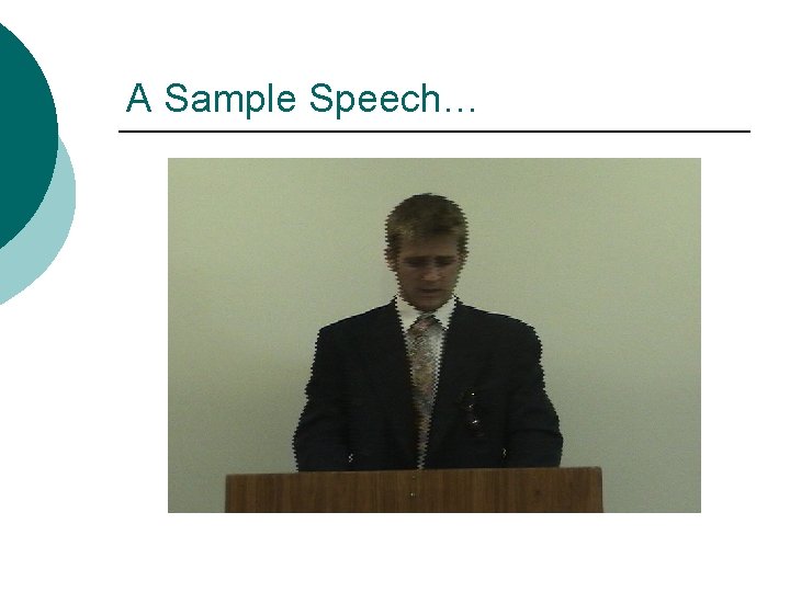 A Sample Speech… 