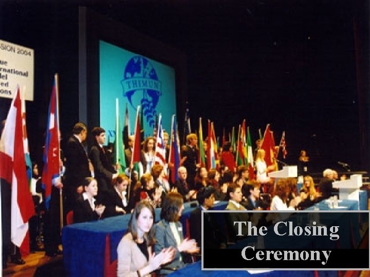 The Closing Ceremony 