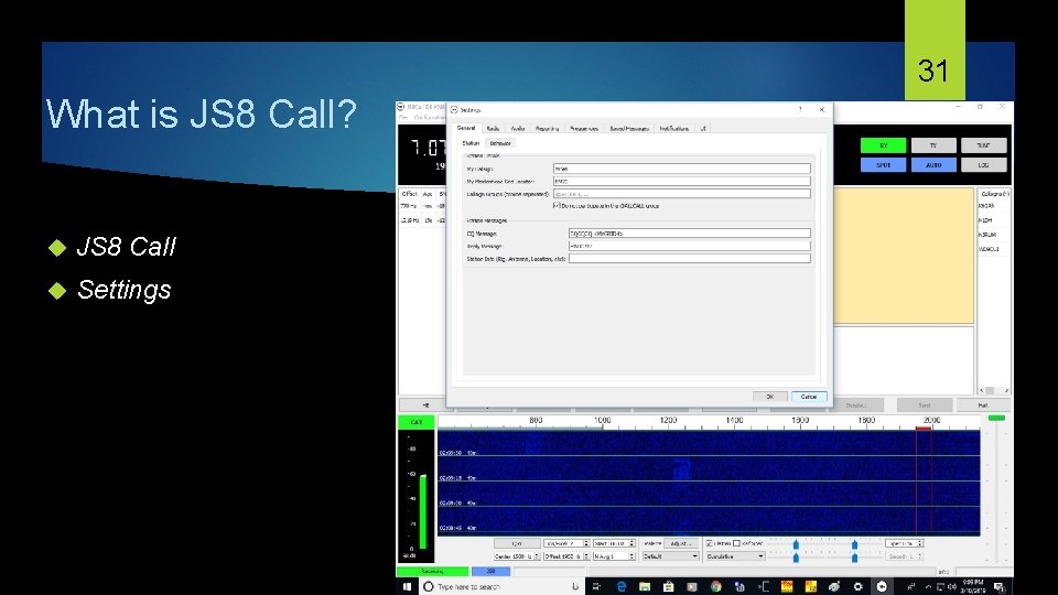 31 What is JS 8 Call? JS 8 Call Settings 