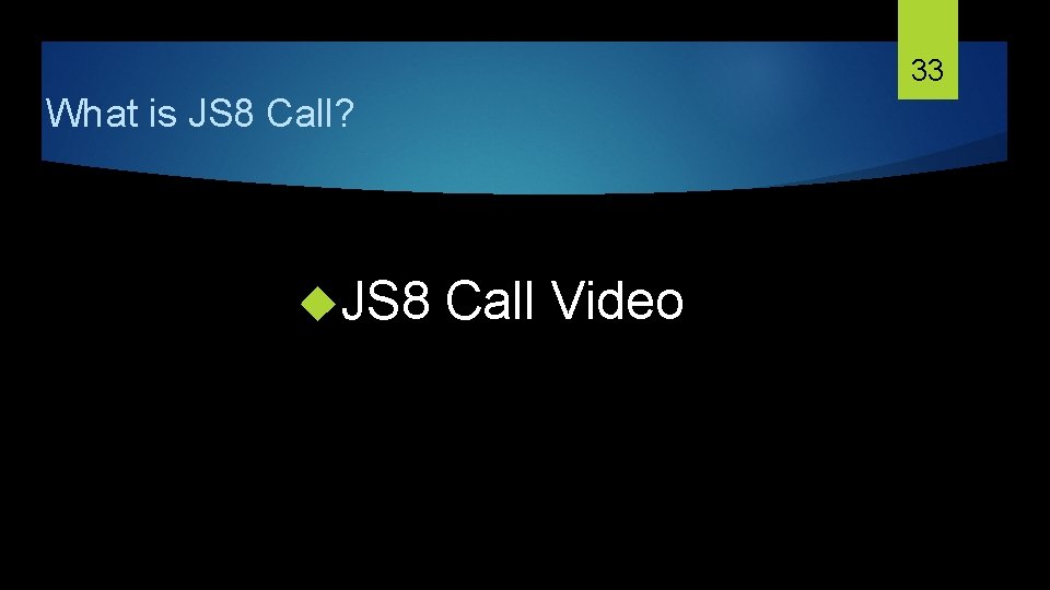 33 What is JS 8 Call? JS 8 Call Video 