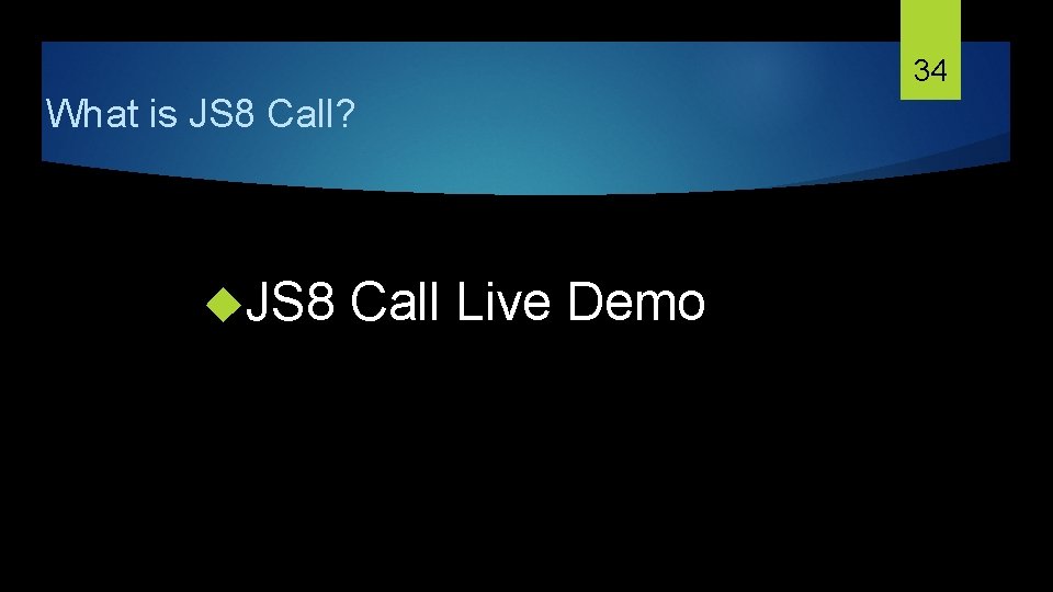 34 What is JS 8 Call? JS 8 Call Live Demo 