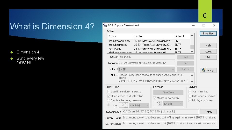 6 What is Dimension 4? Dimension 4 Sync every few minutes 