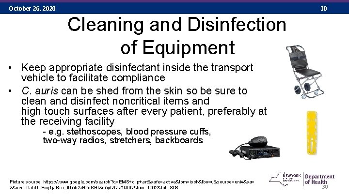 October 26, 2020 30 Cleaning and Disinfection of Equipment • Keep appropriate disinfectant inside